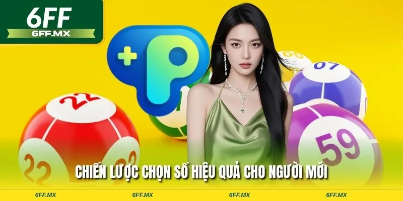 Chiến lược chọn số hiệu quả cho người mới