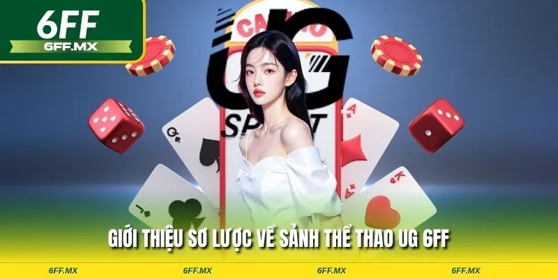 Giới thiệu sơ lược về sảnh thể thao UG 6FF